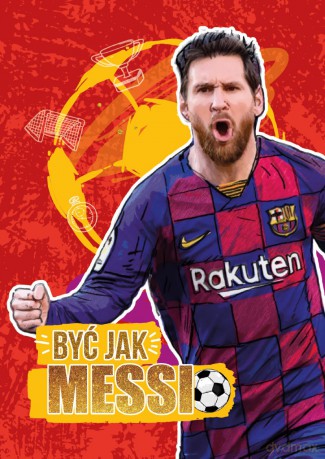 Być jak Messi - Piotr Szymanowski [KSIĄŻKA]