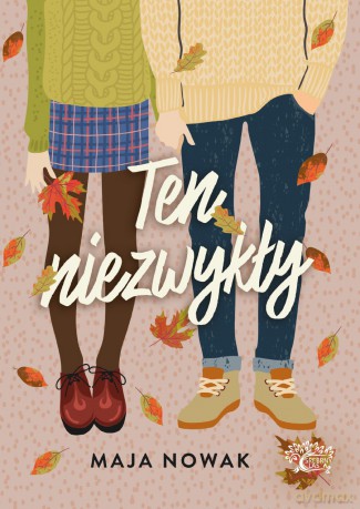 Ten niezwykły - Maja Nowak [KSIĄŻKA]
