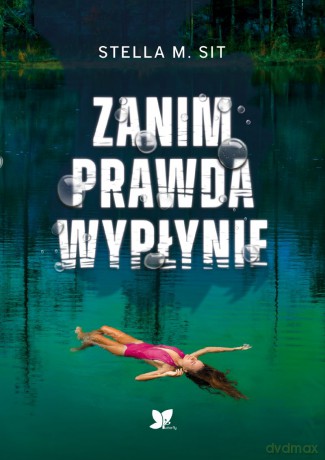 Zanim prawda wypłynie - Stella M. Sit [KSIĄŻKA]