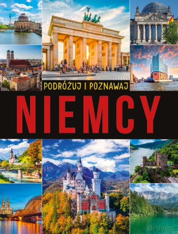 Niemcy. Podróżuj i poznawaj - Dawid Lasociński [KSIĄŻKA]