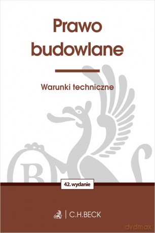 Prawo budowlane. Warunki techniczne wyd. 42 [KSIĄŻKA]