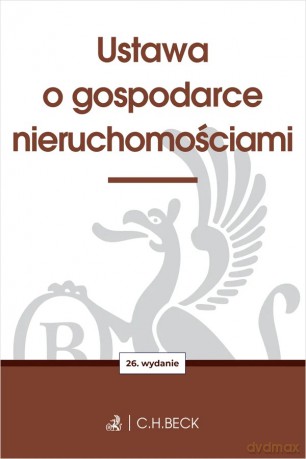 Ustawa o gospodarce nieruchomościami wyd. 26 [KSIĄŻKA]