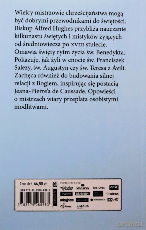 Święty rytm życia. Śladami mistrzów modlitwy - Alfred C. Hughes [KSIĄŻKA]