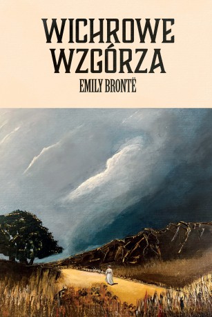 Wichrowe Wzgórza - Emily Brontë [KSIĄŻKA]