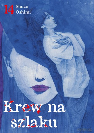 Krew na szlaku (Tom 14) - Shuzo Oshimi [KOMIKS]
