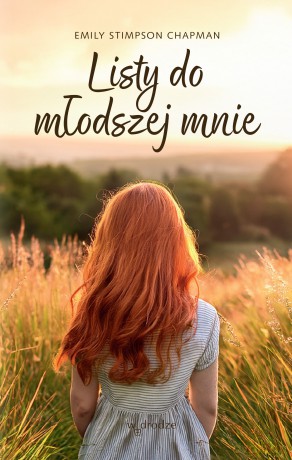 Listy do młodszej mnie - Emily Stimpson Chapman [KSIĄŻKA]