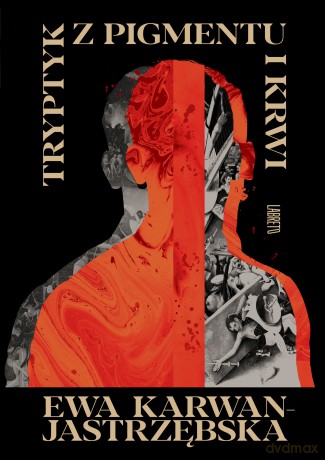 Tryptyk z pigmentu i krwi - Ewa Karwan-Jastrzębska [KSIĄŻKA]
