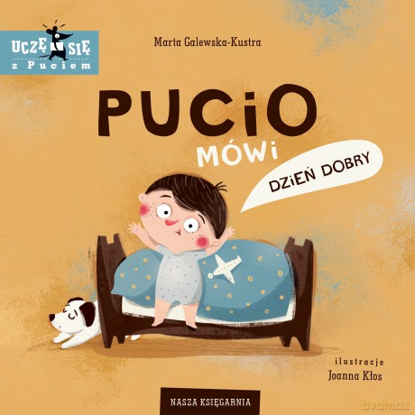 Pucio mówi dzień dobry - Marta Galewska-Kustra [KSIĄŻKA]