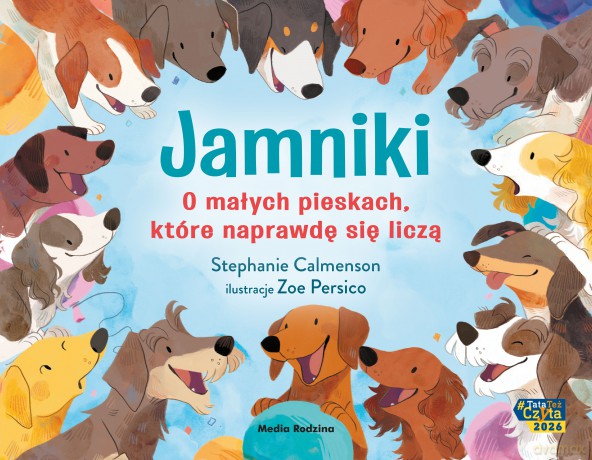 Jamniki. O małych pieskach, które naprawdę się liczą - Stephanie Calmenson [KSIĄŻKA]