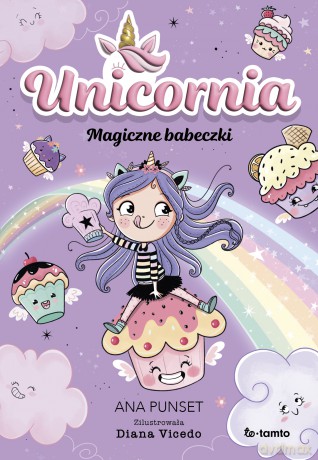Unicornia. Magiczne babeczki - Ana Punset [KSIĄŻKA]