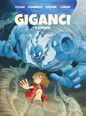 Karvan. Giganci (Tom 9) - Lylian, Ingrid Chabbert, Paul Drouin [KOMIKS]
