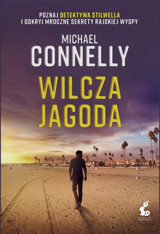 Wilcza jagoda - Michael Connelly [KSIĄŻKA]