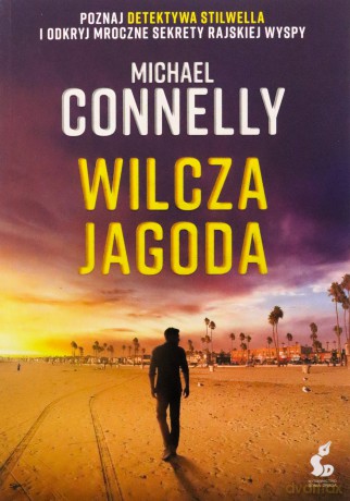 Wilcza jagoda - Michael Connelly [KSIĄŻKA]