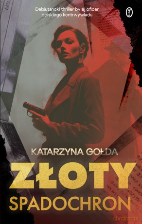 Złoty spadochron - Katarzyna Gołda [KSIĄŻKA]