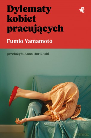 Dylematy kobiet pracujących - Fumio Yamamoto [KSIĄŻKA]