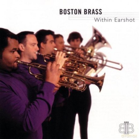 Boston Brass: Within Earshot [CD]