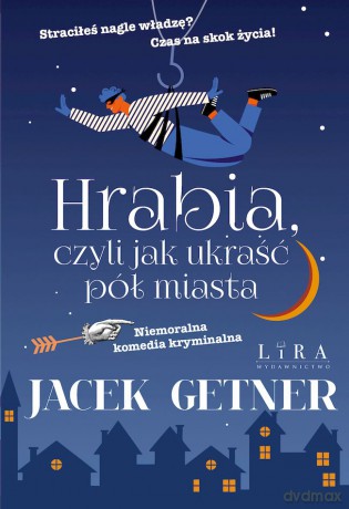 Hrabia, czyli jak ukraść pół miasta - Jacek Getner [KSIĄŻKA]