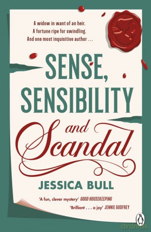 Sense, Sensibility and Scandal - Jessica Bull [KSIĄŻKA]