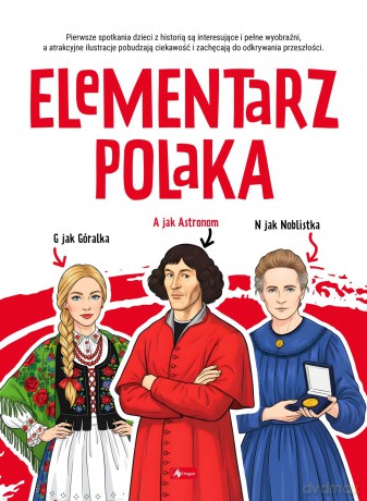 Elementarz Polaka. Poznaj Polskę - Angelika Ogrocka [KSIĄŻKA]