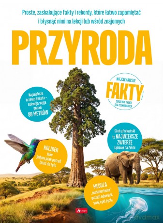 Przyroda. Najciekawsze fakty - Jolanta Bąk [KSIĄŻKA]