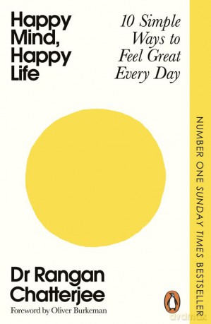 Happy Mind, Happy Life - Rangan Chatterjee [KSIĄŻKA]