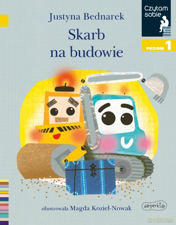 Skarb na budowie. Czytam sobie. Poziom 1 - Justyna Bednarek [KSIĄŻKA]