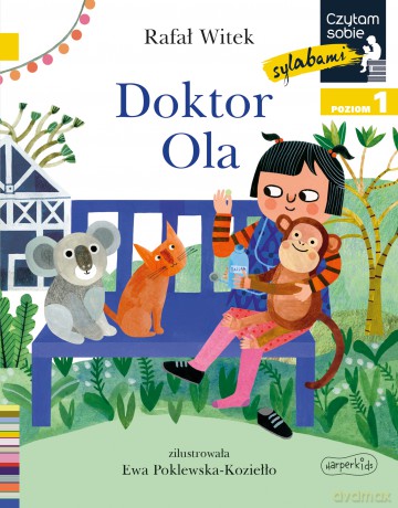 Doktor Ola. Czytam sobie sylabami. Poziom 1 - Rafał Witek [KSIĄŻKA]
