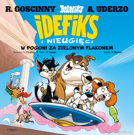 W pogoni za zielonym flakonem. Idefiks i Nieugięci (Tom 8) - Federico Mancuso, Lison d'Andréa, Philippe Clerc [KOMIKS]