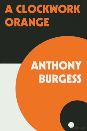 A Clockwork Orange - Anthony Burgess [KSIĄŻKA]