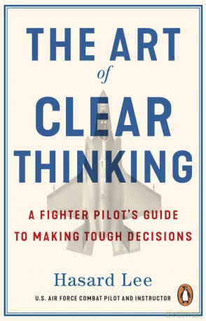 The Art of Clear Thinking - Hasard Lee [KSIĄŻKA]