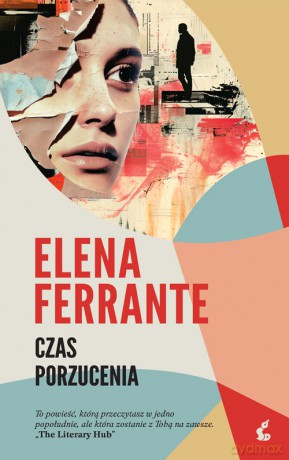 Czas porzucenia wyd. 2026 - Elena Ferrante [KSIĄŻKA]