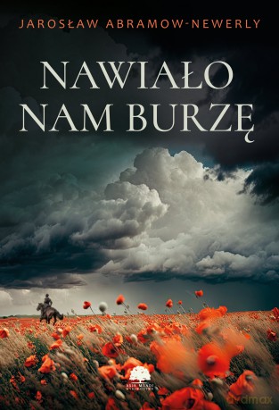 Nawiało nam burzę - Jarosław Abramow-Newerly [KSIĄŻKA]