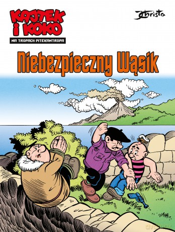 Niebezpieczny Wąsik. Kajtek i Koko. Na tropach Pitekantropa (Tom 1) - Janusz Christa [KOMIKS]