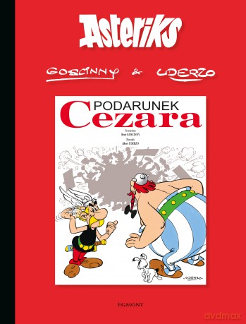 Podarunek Cezara. Asterik (Tom 21) - René Goscinny, Albert Uderzo [KOMIKS]