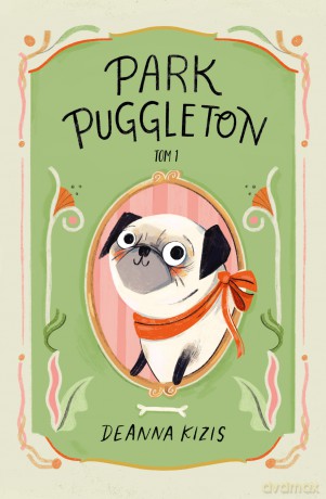 Park Puggleton (Tom 1) - Deanna Kizis [KSIĄŻKA]