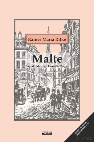 Malte. Zapiski Maltego Lauridsa Brigge - Rainer Maria Rilke [KSIĄŻKA]