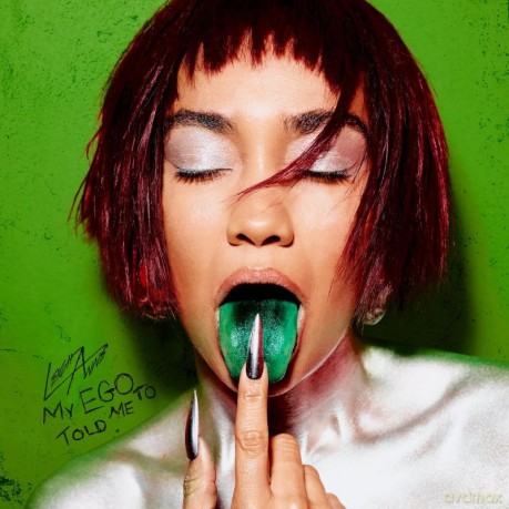 Leigh-Anne: My Ego Told Me To [CD]