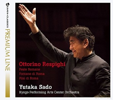 Yutaka Sado: Respigh: Pines of Rome [CD]
