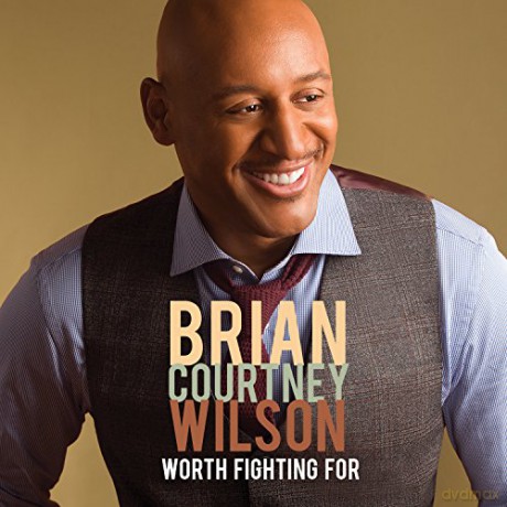 Brian Courtney Wilson: Worth Fighting for [CD]