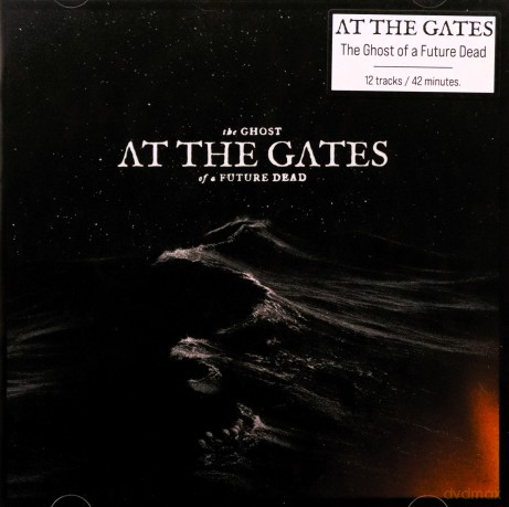 At The Gates: The Ghost of a Future Dead [CD]