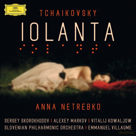 Anna Netrebko: Tchaikovsky: Iolanta [2CD]