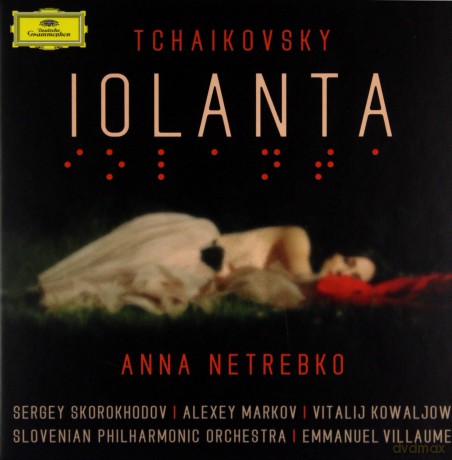Anna Netrebko: Tchaikovsky: Iolanta [2CD]