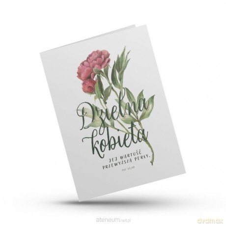 Kartka składana - Dzielna kobieta - kwiat