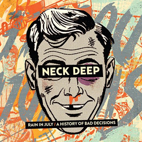 Neck Deep: Rain In July/A History Of Bad Decisions [Winyl]
