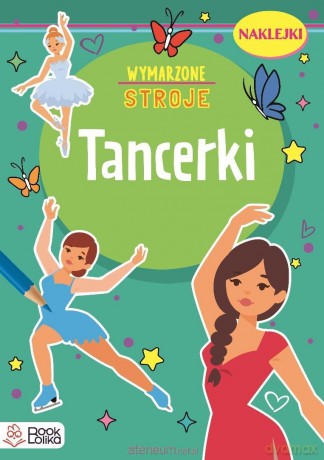 Tancerki. Wymarzone stroje - Monika Majewska [KSIĄŻKA]