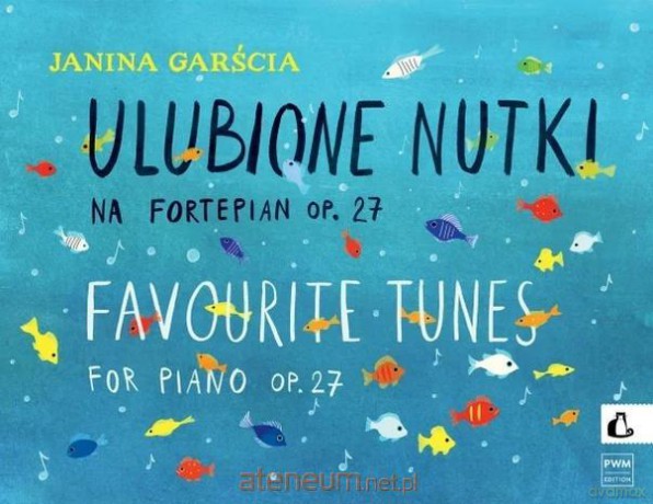 Ulubione nutki na fortepian (op. 27) - Janina Garścia [KSIĄŻKA]