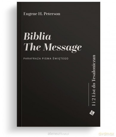Biblia The Message. 1 i 2 List do Tesaloniczan [KSIĄŻKA]