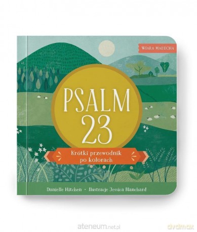 Wiara malucha. Psalm 23 [KSIĄŻKA]