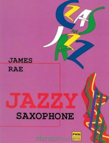Jazzy saxophone - James Rae [KSIĄŻKA]