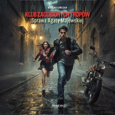 Klub zaginionych tropów.. Sprawa Agaty Majewskiej - Bożena Sińczak [KSIĄŻKA]